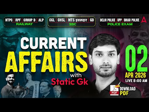 Current Affairs Today | 2 April Current Affairs 2026 | Current Affairs by Ashutosh Sir | SSC Adda247