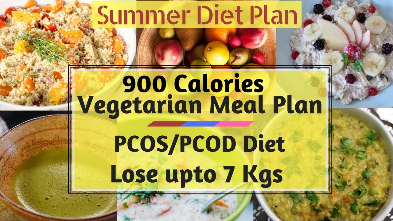 Lose 7 Kgs Fast 900 Calorie Full Day Vegetarian Meal Plan PCOS Diet