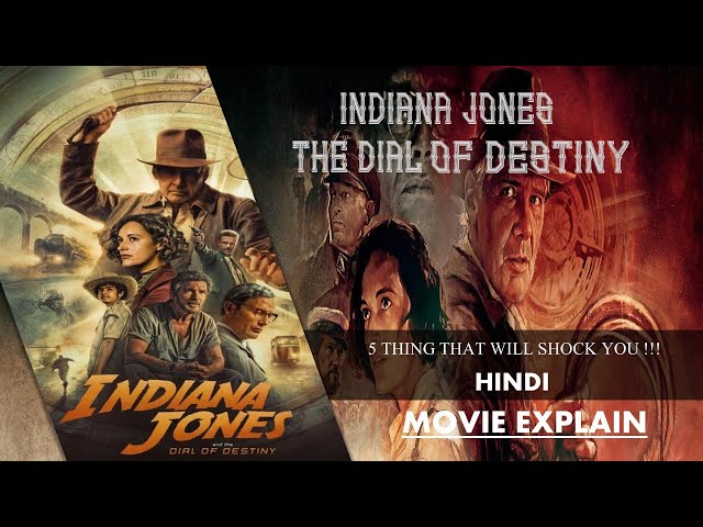 Indiana Jones and the Dial of Destiny 2023 Explain In Hindi, Indiana Jones  5