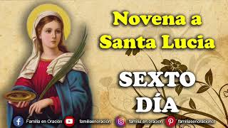 Novena a Santa Lucia  Día 6