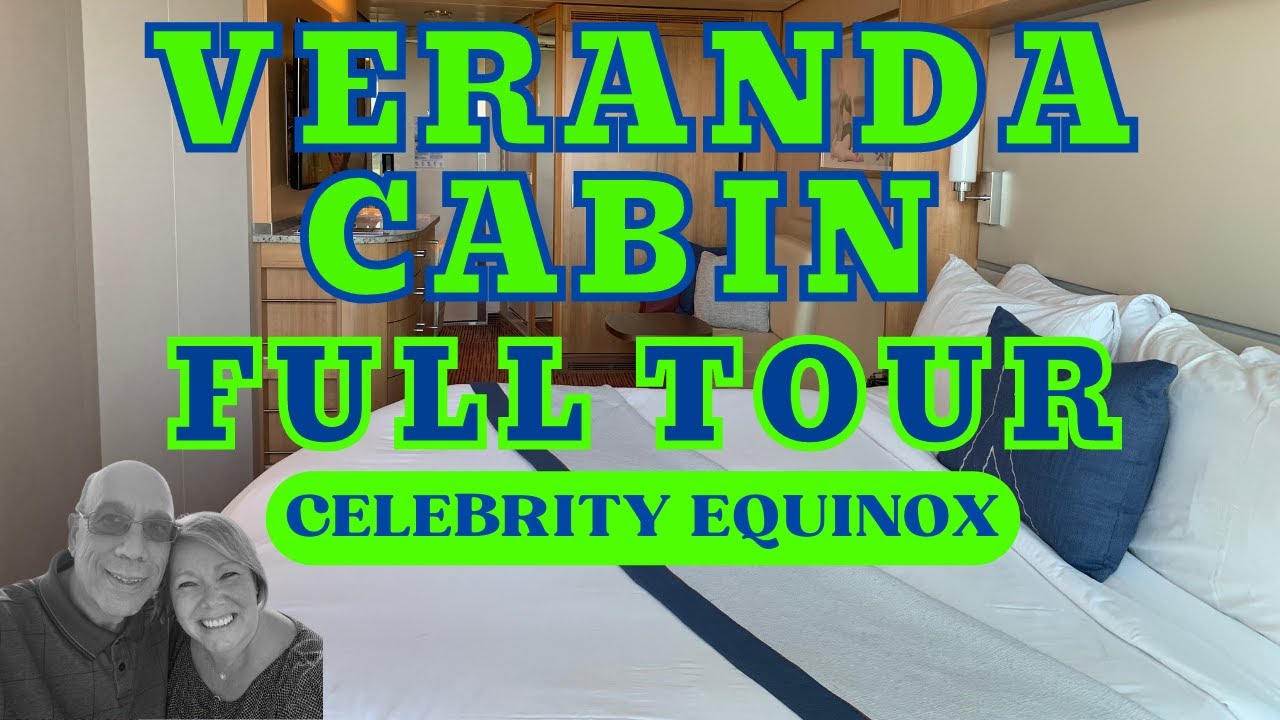 celebrity-equinox-cruise-ship-veranda-cabin-full-tour-youtube