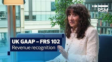 FRS 102: understanding revenue recognition