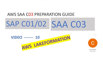 Lakeformation - AWS SAA C03 SAP C02 - New Features Tutorial - Video 10