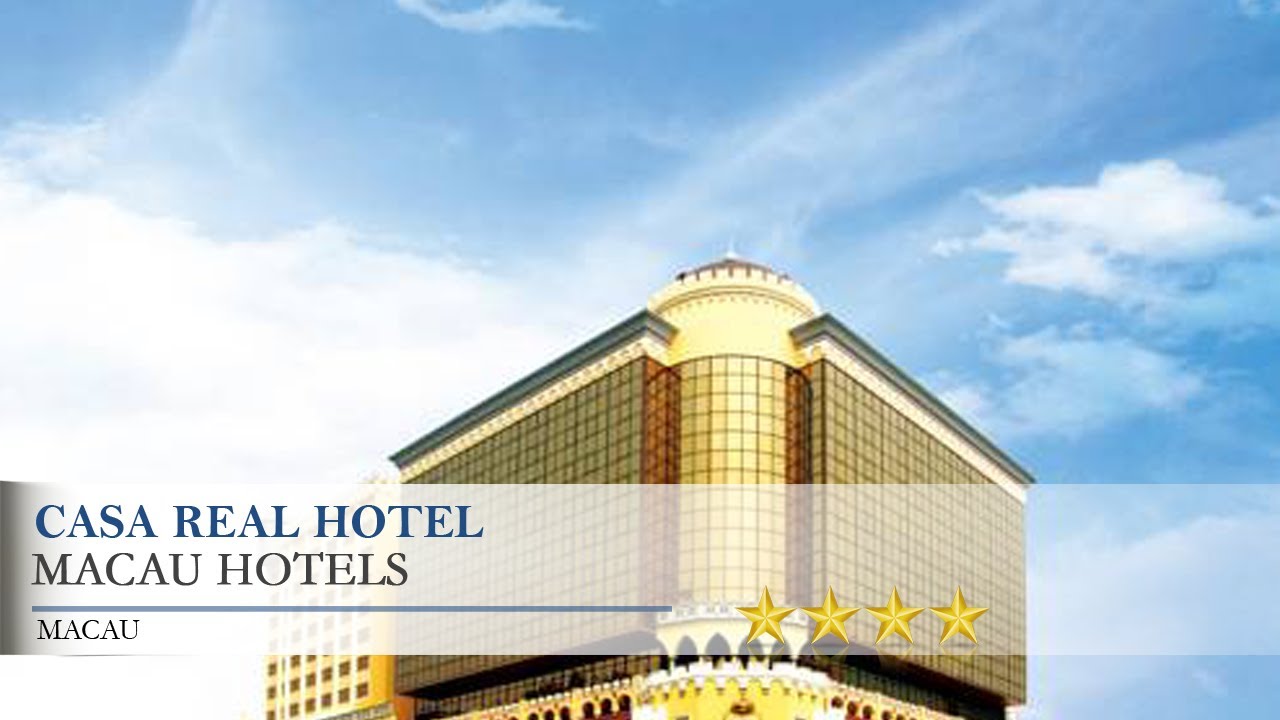 Casa Real Hotel Macau Prices Casa Real Hotel Macau Prices