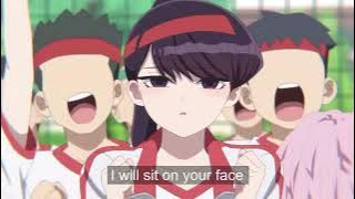 komi-san if you win i'll sit on your face