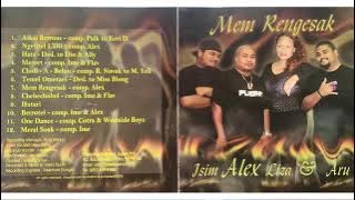 ALEX OSILEK | AIKAL BERROUS | MEM RENGESAK ALBUM