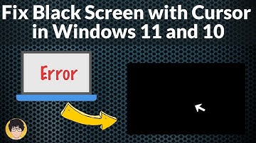 How to Fix Black Screen with Cursor in Windows 11 and 10
