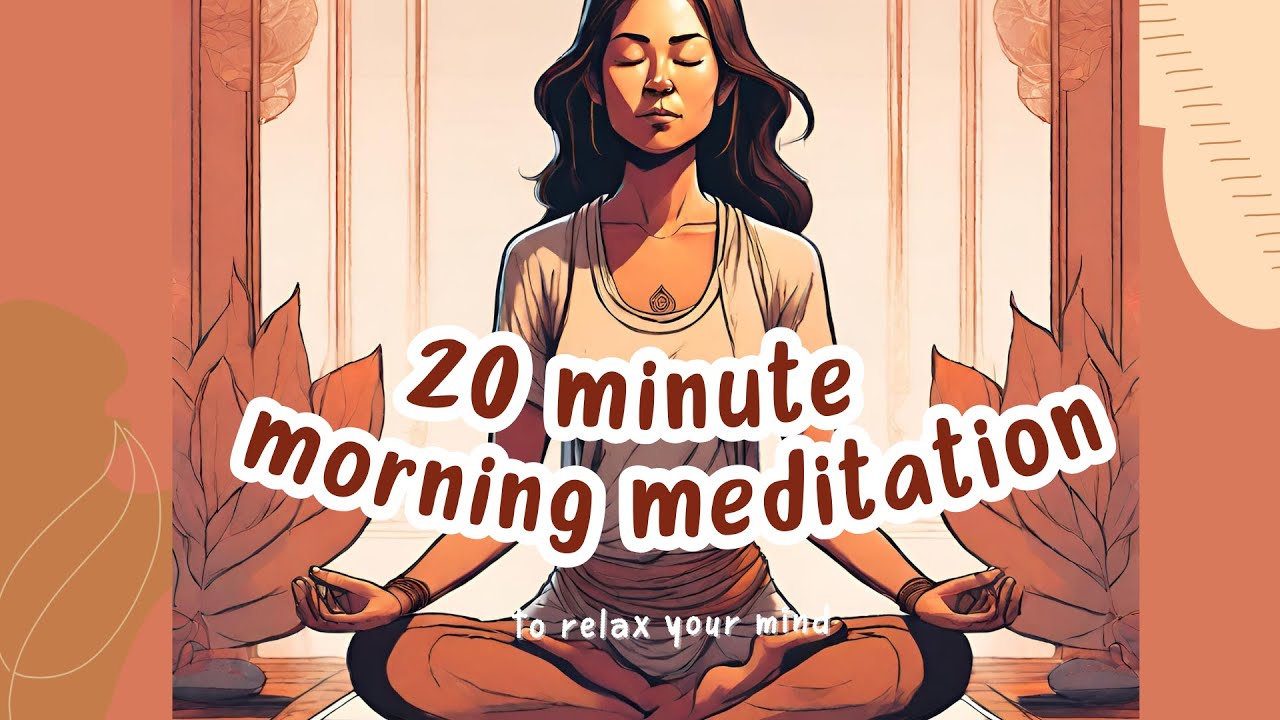 20 minute morning meditation to calm your mind - YouTube