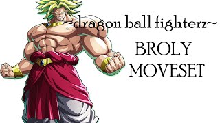 Dragon Ball Fighterz - Broly Moveset
