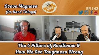 Steve Magness - The 4 Pillars of Resilience & How We Get Toughness Wrong | STM Podcast #142