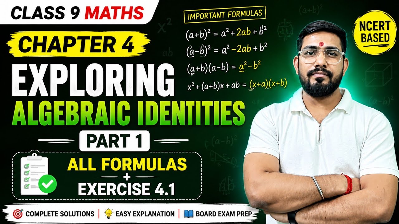 Class 9 Maths Chapter 4 | Exploring Algebraic Identities Part 1 | All ...