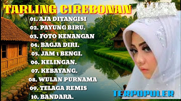 TARLING CIREBONAN INDRAMAYU - TARLING PANTURA TERLARIS DAN TERPOPULER  Anik Arnika