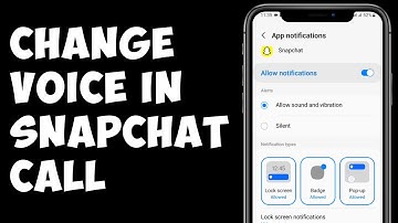 How To Change Voice In Snapchat Call