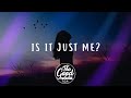 Emily Burns - Is It Just Me? (Lyrics)