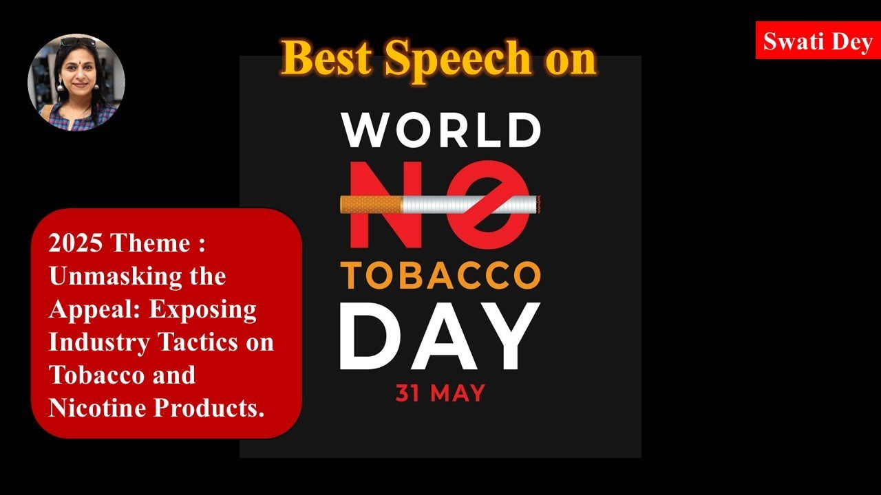 speech on no tobacco day Powerful Speech on World No Tobacco Day 2025