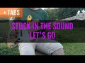 STUCK IN THE SOUND - LET'S GO (Bass Cover with TABS!)