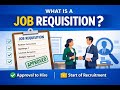 What is a Job Requisition in Workday ?