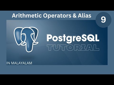 Arithmetic Operations and Alias || PostgreSQL  Tutorial || Malayalam