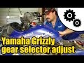 Yamaha Grizzly 450 4x4 external gear selector adjustment #1014