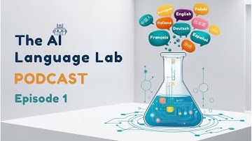 The AI Language Lab Episode 1 - English