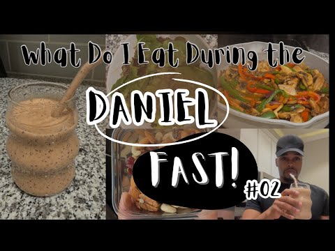 What Do I Eat During The Daniel Fast Day In A Life Fasting Vegan High Protein Lifestyle 2