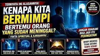 WHY DO WE DREAM ABOUT DECEASED PEOPLE? THIS IS THE CAUSE!