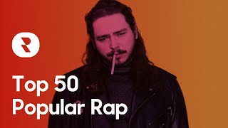 Top 50 Most Popular Rap Songs