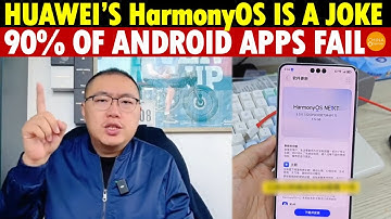 Huawei’s HarmonyOS Is a Joke? 