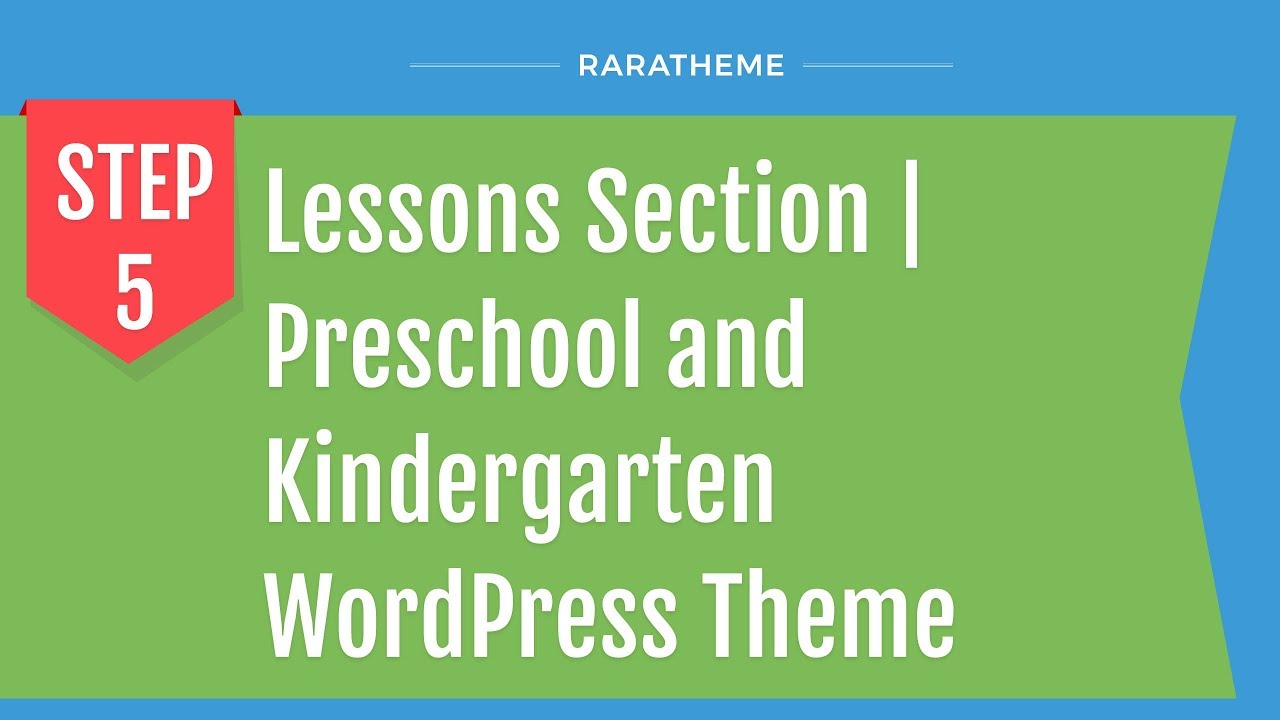 Step 5: Lessons Section | Preschool and Kindergarten WordPress Theme