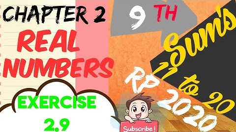 TN Samacheer 9 Maths New Syllabus Real Numbers Exercise 2.9  sum 11,12,13,14,15,16,17,18,19,20