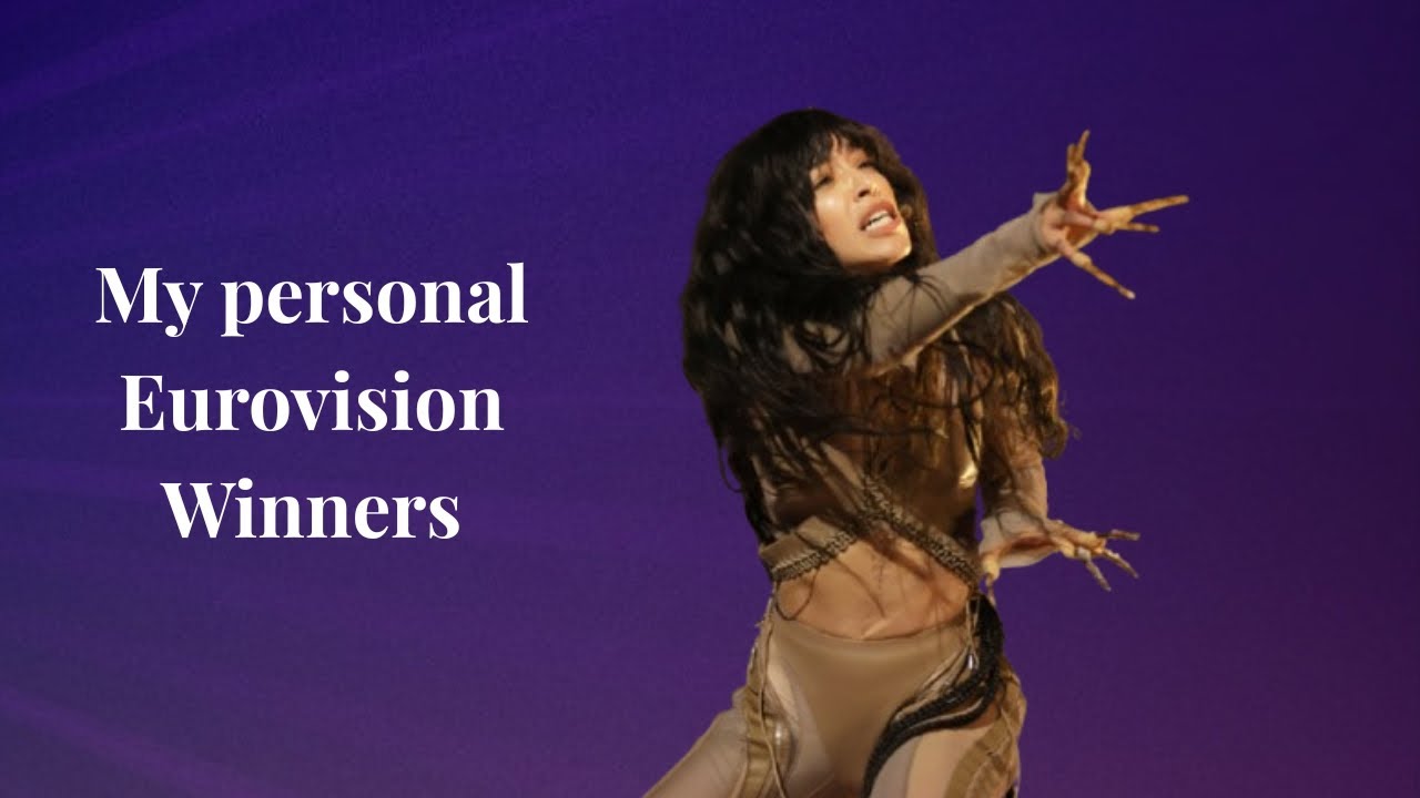 My Personal Winners | Eurovision 1956 - 2025 (W/ comments)