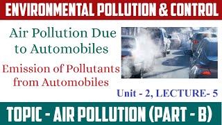 Air Pollution Due to Automobiles | Pollutants Emit from Automobile