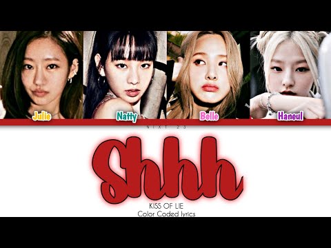 KISS OF LIFE – "Shhh (쉿)" Color Coded Lyrics @KISSOFLIFE_official