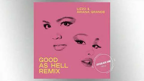 Good As Hell Remix ((Slowed)) Lizzo x Ariana Grande