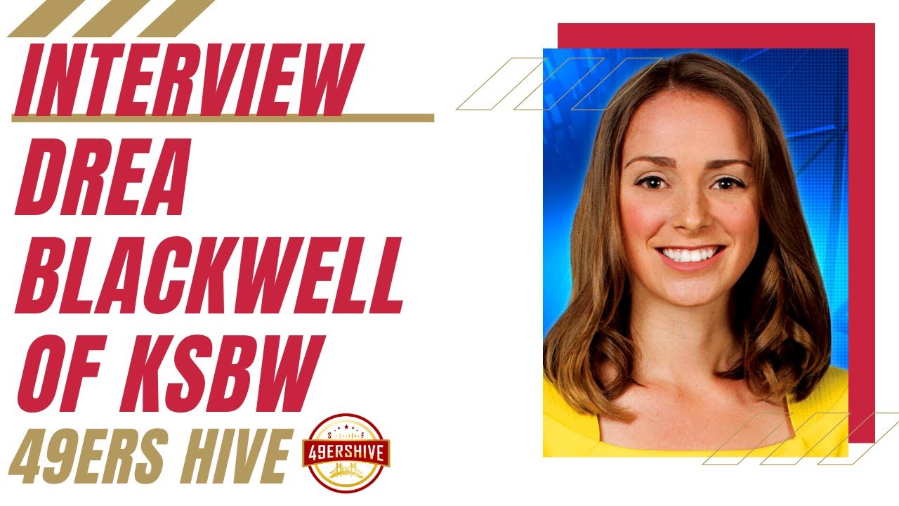 Interview: Drea Blackwell of KSBW