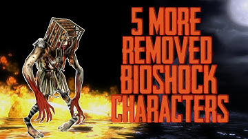 Bioshock | 5 Major Characters Who Were Removed or Cut from the Bioshock Series! (Cut Content)