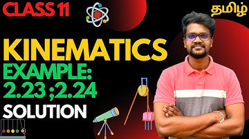 Example 2.23|2.24|Solution|Kinematics|Problems|Physics 11|Tamil|Muruga MP#tamil#murugamp