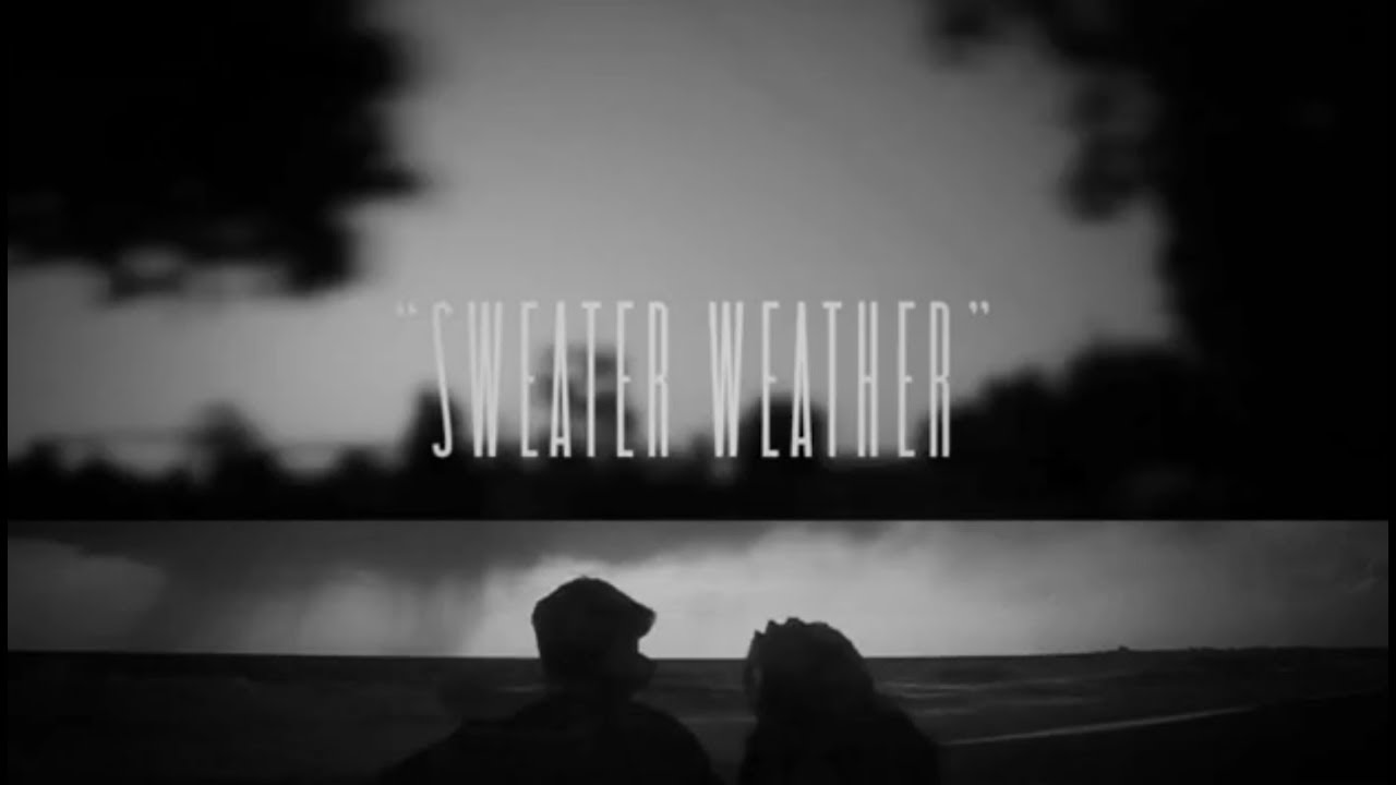 Sweater Weather // Lyrics - YouTube