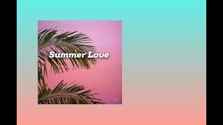 KanyX - Summer Love (Official Audio) (with Lyrics)