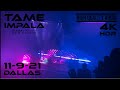 Tame Impala Runway Houses City Clouds Live 4K HQ Audio 11 9 21 Dallas 