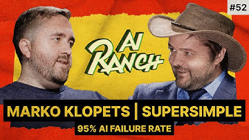 #52 95% AI Failure Rate - Marko Klopets | Supersimple