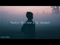 Roslyn- Bon Iver & St. Vincent (Lyrics)| Tiktok