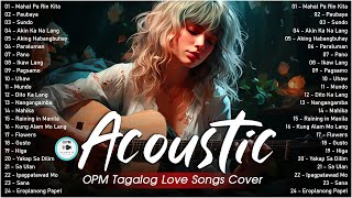 Best Of OPM Acoustic Love Songs 2024 Playlist ❤️ Top Tagalog Acoustic Songs Cover Of All Time 694
