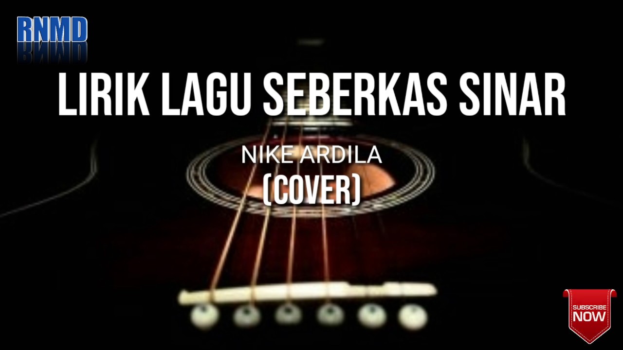 Seberkas Sinar Nike Ardila Cover Adlani Rambe Lirik Youtube