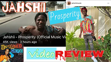 Unsigned Critic Jahshii Prosperity Music Video Review