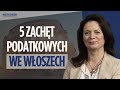 PRZEPROWADZKA do Włoch: PODATKI, które zachęcają do ZMIANY REZYDENCJI? | Anna Maria Panasiuk