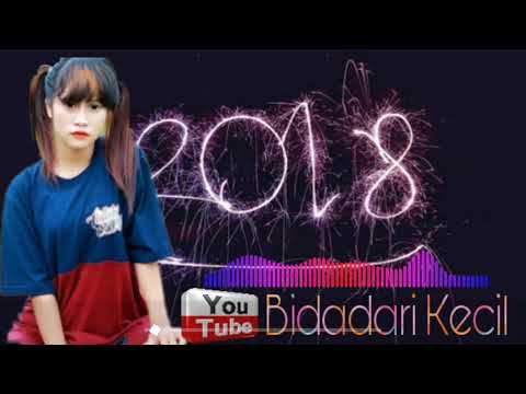 Dj Still Loving You Remix 2k18 Bidadari Kecil