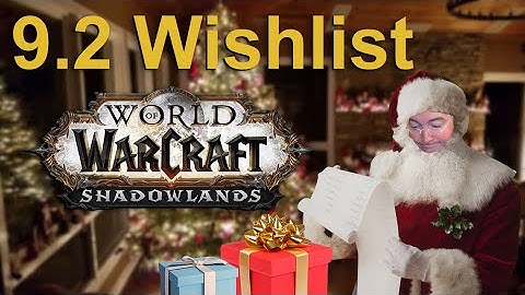 9.2 PTR is coming! My Wishlist, Raid Expectations, Seasonal Affixes and Systems Updates!