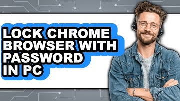 How To Lock Chrome Browser With Password In PC (Updated)