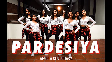 Pardesiya by Angela Choudhary | Dance Cover | Rakhi Sawant